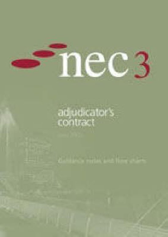 Nec3 Adjudicator's Contract Guidance Notes and Flow Charts ...