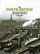 The North British Railway a History