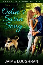 Heart of a Dog 1 - Odin's Swan Song