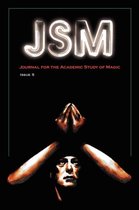 Journal For The Academic Study Of Magic: Issue 5