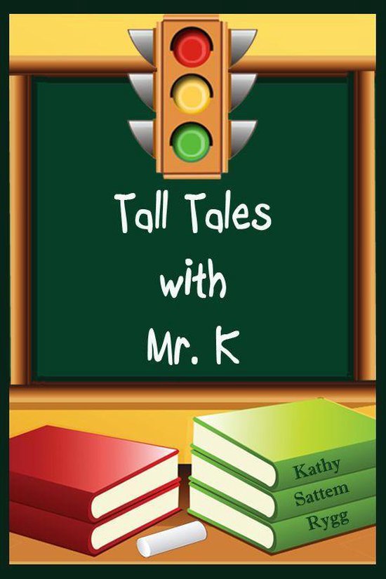 Tall Tales with Mr. K 1 - Tall Tales with Mr. K - cover