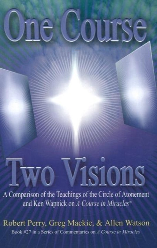 Boekomslag met de titel 'One Course, Two Visions' in grote letters. Centraal een heldere witte lichtster met stralen, omringd door twee rechthoekige, lichte vlakken.
