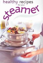 Healthy Recipes for Your Steamer