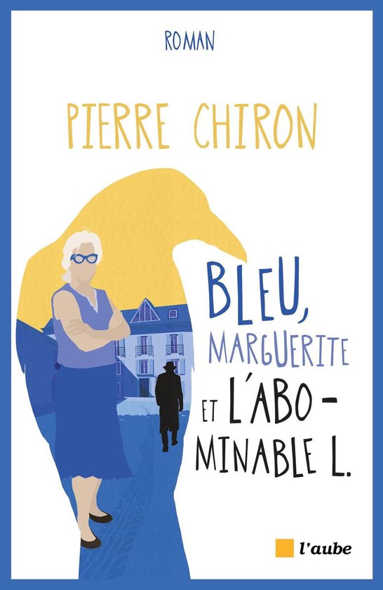 Bleu, Marguerite et l’abominable L.