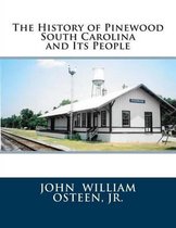 The History of Pinewood South Carolina and Its People