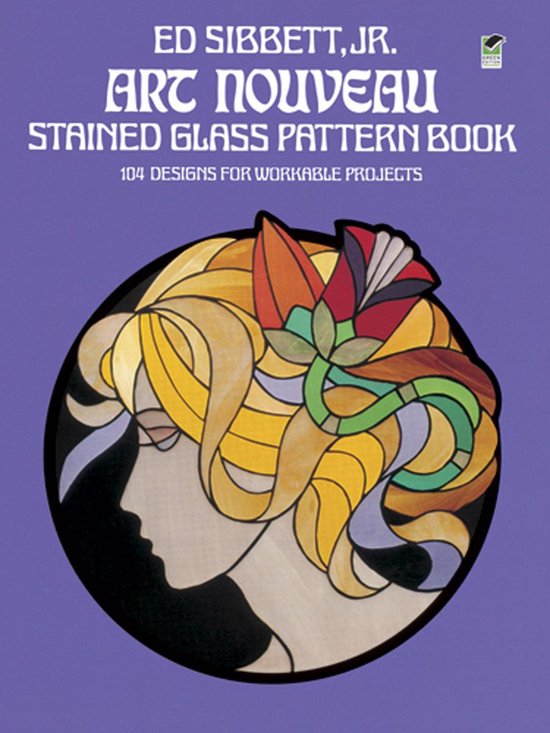 Art Nouveau Stained Glass Pattern Book ebook Ed Sibbett