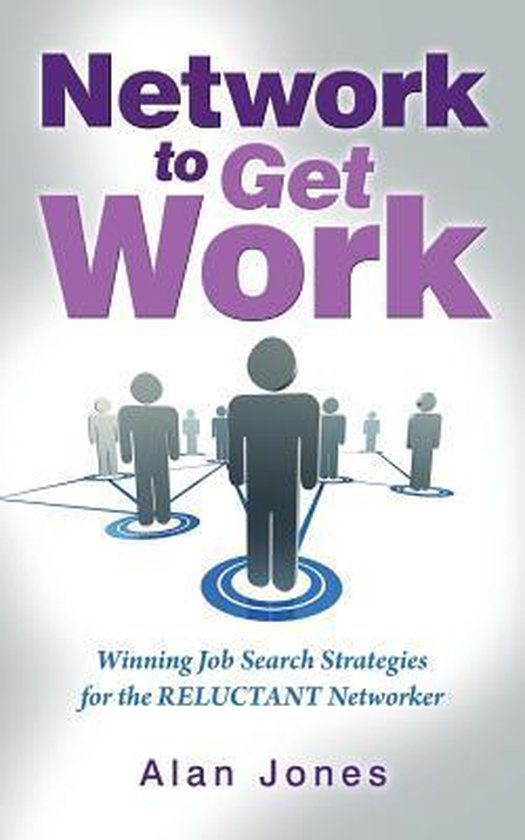 Network to Get Work | 9781479380138 | Alan Jones | Boeken | bol.com