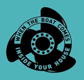 When The Boat Comes..