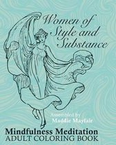 Women of Substance and Style Mindfulness Meditation Adult Coloring Book