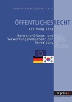 Normenpruefung- Und Verwerfungskompetenz Der Verwaltung Unter Dem Grundgesetz, Europaeischen Gemeinschafts- Und Suedkoreanischen Verfassungsrecht