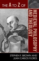 The A to Z of Medieval Philosophy