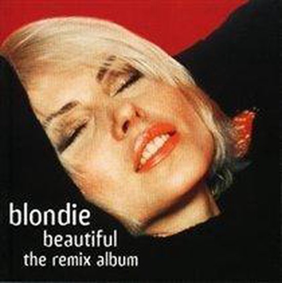 Blondie: Beautiful - The Remix Album [CD]