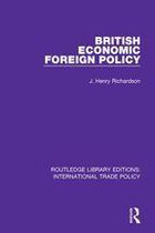 Routledge Library Editions: International Trade Policy - British Economic Foreign Policy