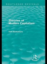 Routledge Revivals - Theories of Modern Capitalism (Routledge Revivals)
