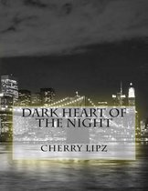 Dark Heart of the Night