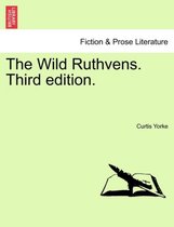 The Wild Ruthvens. Third Edition.