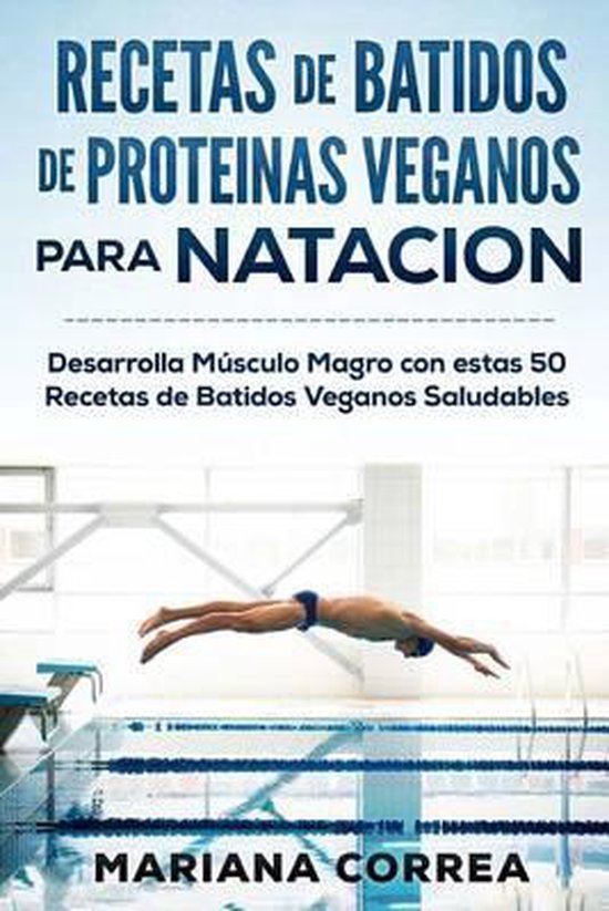 RECETAS De BATIDOS De PROTEINAS VEGANOS Para NATACION - cover