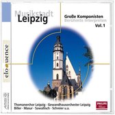 Thomanerchor Leipzig/Masur - Musikstadt Leipzig Volume 1