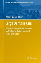 Advances in Asian Human-Environmental Research - Large Dams in Asia