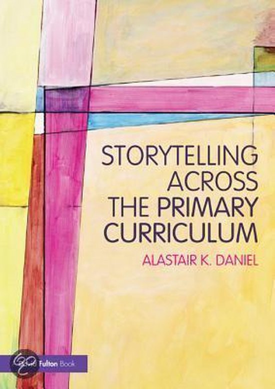 Storytelling across the Primary Curriculum - cover