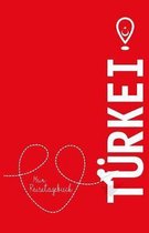 T rkei - Mein Reisetagebuch