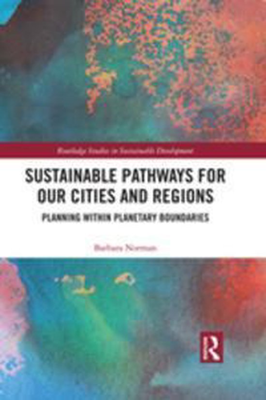 Routledge Studies in Sustainable Development - Sustainable Pathways for ...
