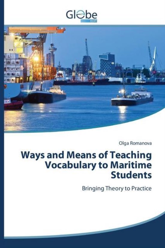 Ways and Means of Teaching Vocabulary to Maritime Students, Romanova