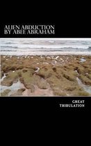 Alien Abduction [Blessing of the Great Tribulation]