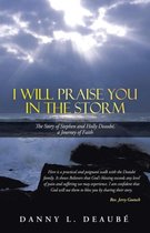 I Will Praise You in the Storm