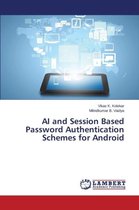 AI and Session Based Password Authentication Schemes for Android