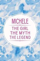 Michele the Girl the Myth the Legend