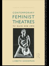 Gender in Performance - Contemporary Feminist Theatres