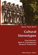 Cultural Stereotypes- From Dracula's Myth to Contemporary Diasporic Productions