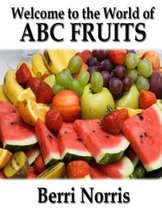 Welcome to the World of ABC Fruits