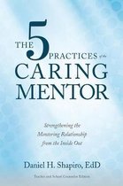 The 5 Practices of the Caring Mentor