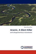 Arsenic, A  Silent  Killer