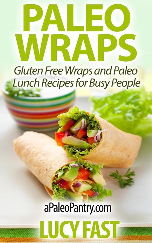 Paleo Diet Solution Series - Paleo Wraps: Gluten Free Wraps  ... - cover