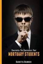 Secrets To Success For Mortuary Students