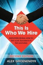 This Is Who We Hire: Employers Reveal How To