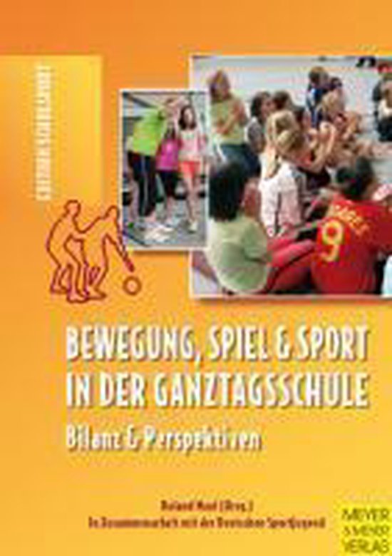 Bewegung, Spiel und Sport in der Ganztagsschule - cover