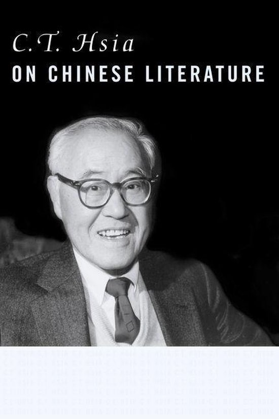 C. T. Hsia on Chinese Literature - cover