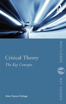 Routledge Key Guides - Critical Theory: The Key Concepts