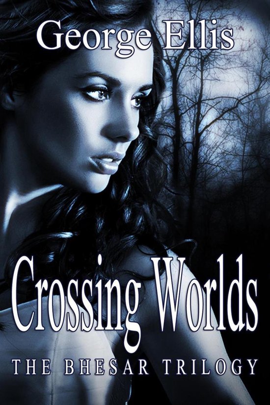 The Bhesar Trilogy 2 - Crossing Worlds - cover