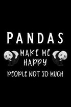 Pandas Make Me Happy People Not So Much