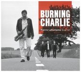 Pierre Quartet Lafontaine - Burning Charlie