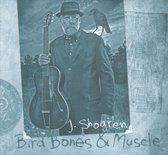 J Shogren - Bird Bones & Muscle (CD)