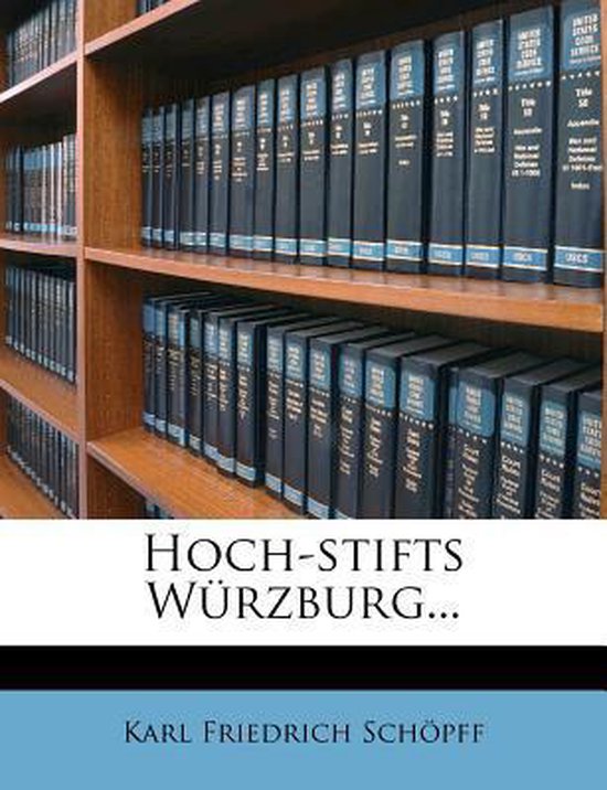 Hoch-Stifts W Rzburg..., Schöpff, Karl Friedrich | 9781276123310 | Boeken | bol.com