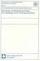 Subsidiarity and Shared Responsibility: New Challenges for EU Environmental Policy