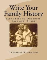 Genealogy Research- Write Your Family History