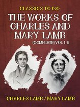 Classics To Go - The Works of Charles and Mary Lamb (Complete) Vol 1-5